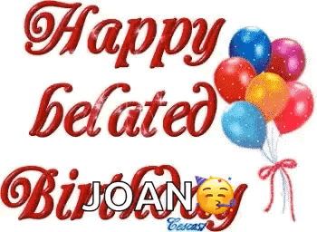 Happy Belated Birthday With Balloons and Face