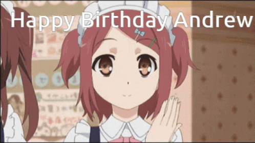 Happy Birthday Anime Andrew Kiss GIF
