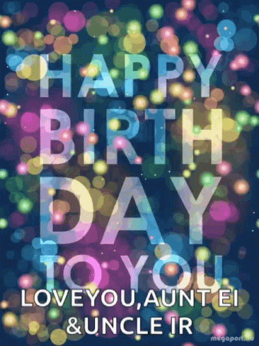 Happy Birthday Aunt & Uncle Love You GIF