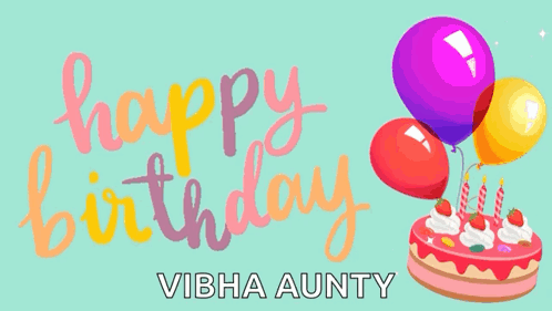 Happy Birthday Aunt Vibha GIF