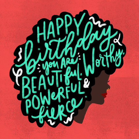 Happy Birthday Beautiful Worthy Visual Arts GIF
