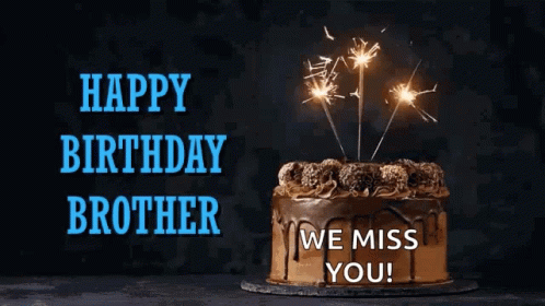 Happy Birthday Brother In Law We Miss You GIF