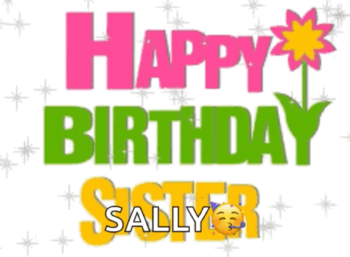 Happy Birthday Card for Sally with Flower