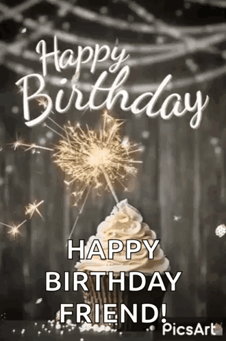Happy Birthday Dear Friend Firework Cupcake GIF