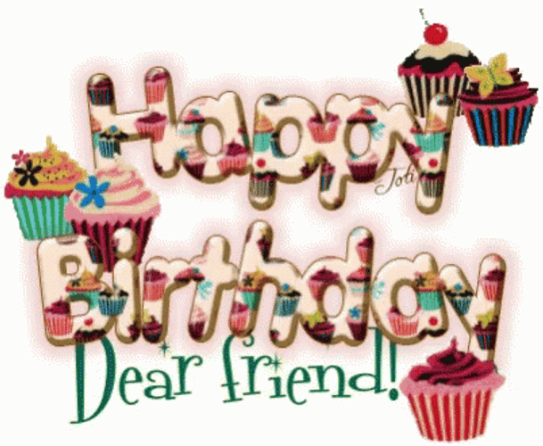 Happy Birthday Dear Friend Sweet Cupcakes GIF | GIFDB.com