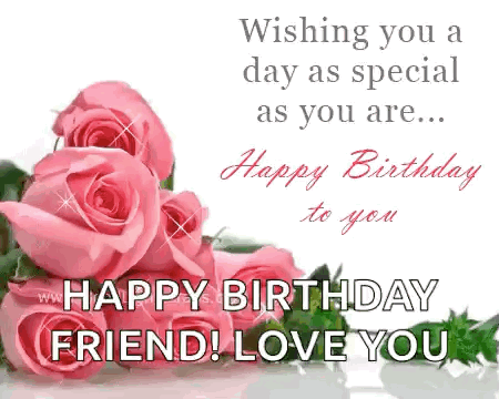 Happy Birthday Friend Beautiful Roses GIF