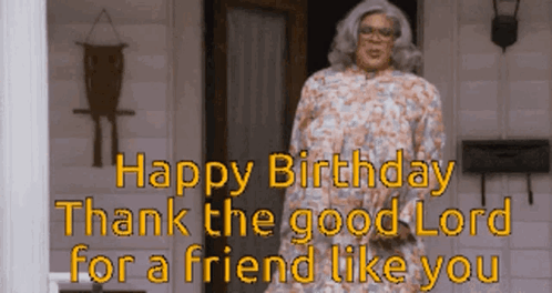 Happy Birthday Friend Big Momma Kris Lawrence GIF