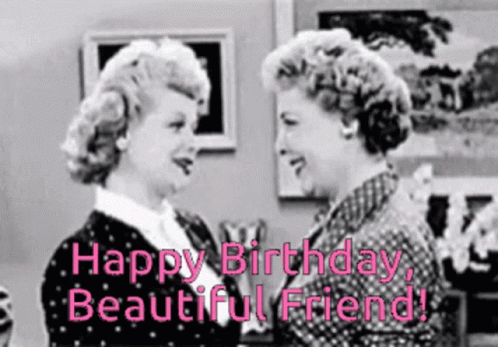 Happy Birthday Friend Classic Lucille Ball Hug GIF