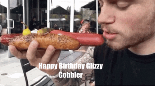 Happy Birthday Glizzy Gobbler GIF