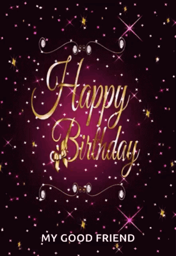 Happy Birthday Good Dear Friend GIF