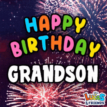 Happy Birthday Grandson Happy Bday Grandson Gif GIF