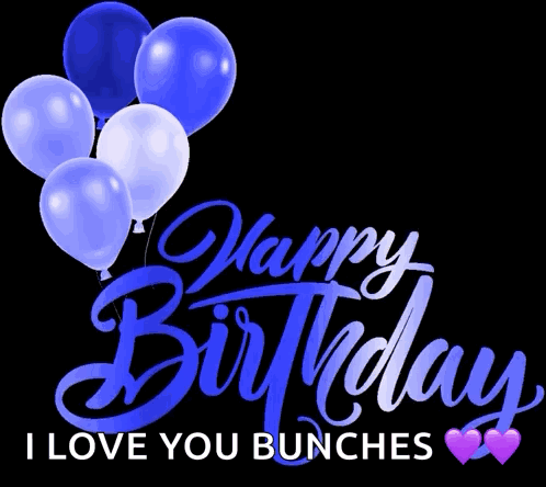 Happy Birthday I Love You Bunches GIF
