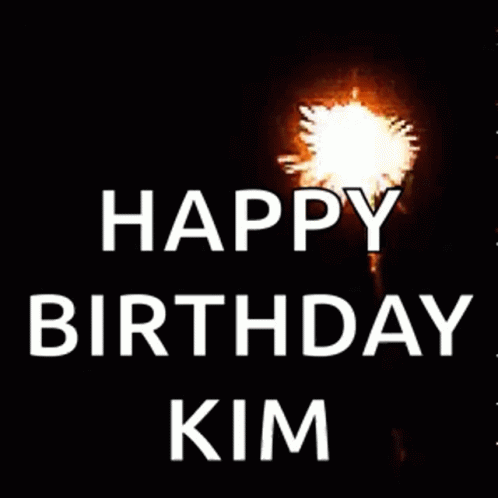 Happy Birthday Kim Greeting Fireworks GIF