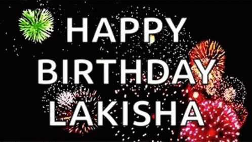 Happy Birthday Lakisha Birthday Card with Fireworks