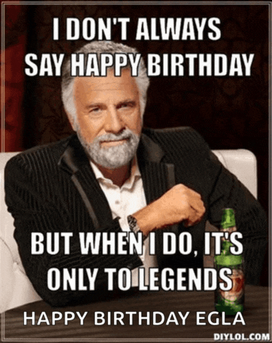 Happy Birthday Legend Meme GIF