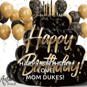 Happy Birthday Love Mom Dukes Cake With Balloons And Confetti GIF