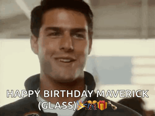 Happy Birthday Maverick Tom Cruise GIF