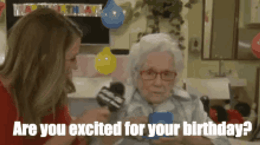 Happy Birthday Old Lady Celebrant Interviewed GIF