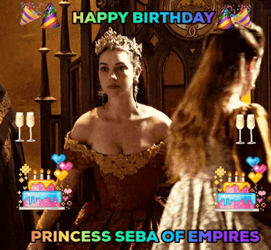 Happy Birthday Princess Seba Empire Sitting Throne GIF