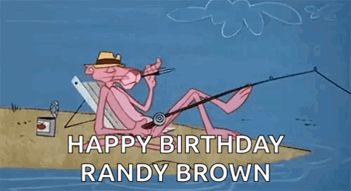 Happy Birthday Randy Brown Fishing GIF