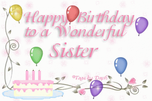Happy Birthday Sis 498 X 331 Gif GIF
