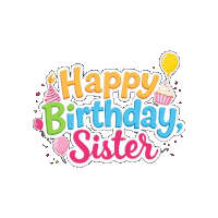 Happy Birthday Sis Happy Birthday Sister Sticker GIF