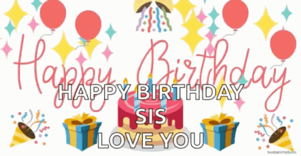 Happy Birthday Sis Love You Emoji GIF