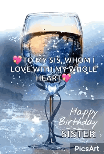 Happy Birthday Sister I Love You