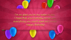 Happy Birthday Sister In Law Colorful Balloons GIF