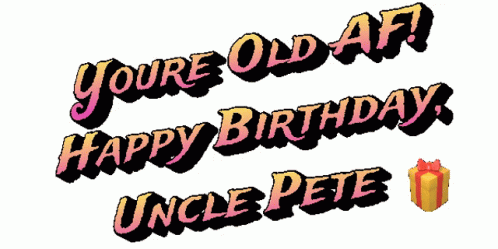 Happy Birthday Uncle Funny Birthday Greetings GIF