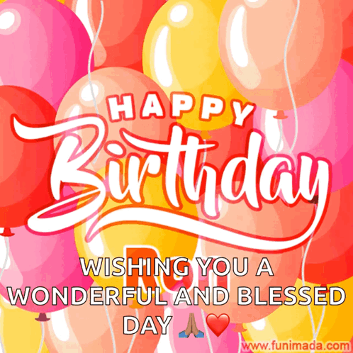 Happy Birthday Wishing You A Wonderful And Blessed Day With Balloons GIF