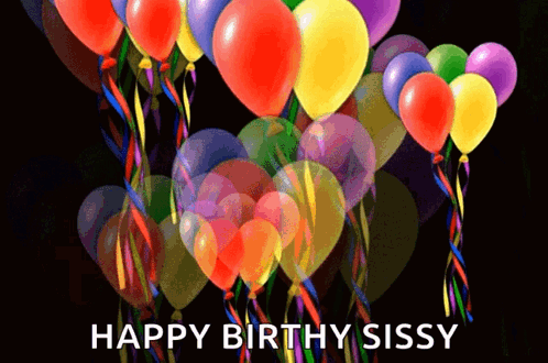 Happy Birthy Sissy Party Balloons GIF