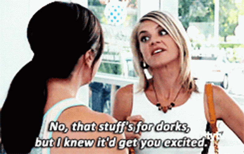 Happy Ending That Stuff's For Dorks GIF