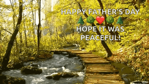 Happy Father's Day Card Wooden Bridge Over Stream GIF