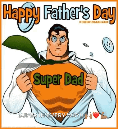 Happy Father 'S Day Super Dad Super In Every Way GIF