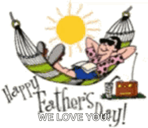 Happy Father's Day We Love You