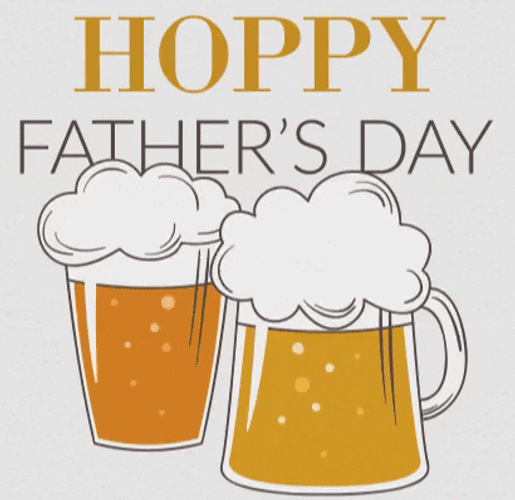 Happy Fathers Day Hoppy beer fun GIF
