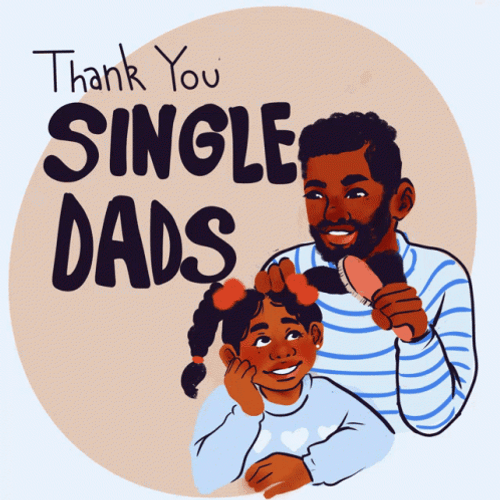 Happy Fathers Day Single Dads GIF