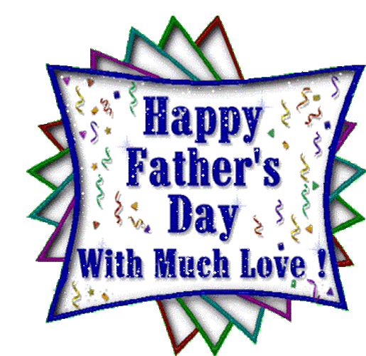 Happy Fathers Day With Much Love GIF