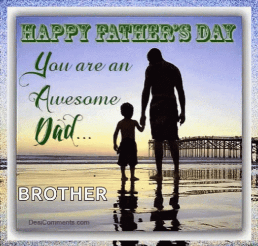 Happy Fathers Day You Are Awesome Dad Brother GIF