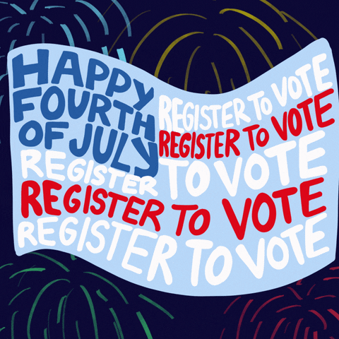 Happy Fourth Of July Register To Vote GIF