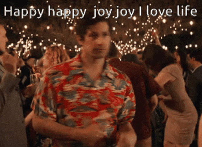 Happy Happy Joy Joy Man I Love Life GIF