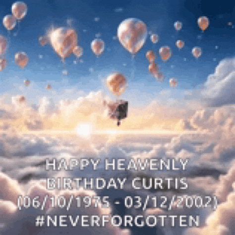 Happy Heavenly Birthday Curtis Meme GIF