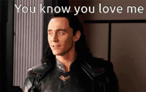 Happy Loki You Love Me GIF