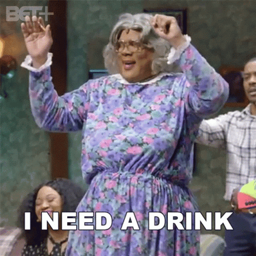Happy Madea Simmons Needs Drink GIF