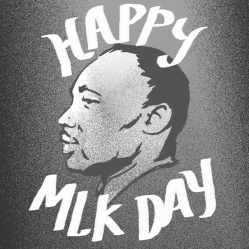 Happy Martin Luther Kings Day GIF