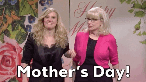 Happy Mother's Day Friend Snl Episode GIF