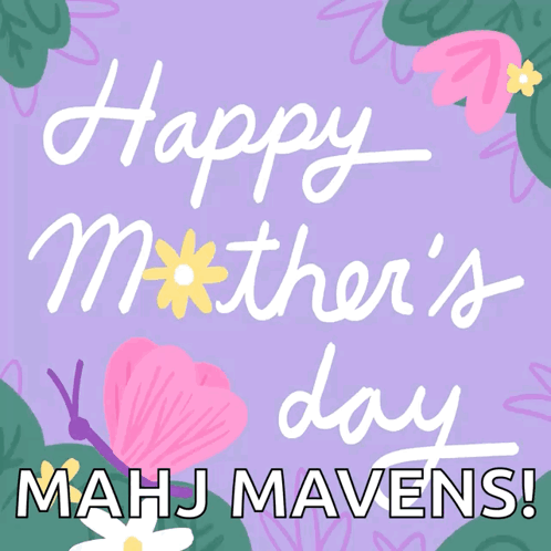 Happy Mother's Day Mahj Mavens With Flowers