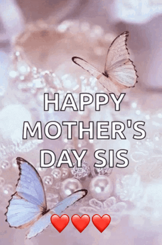 Happy Mother's Day Sis Greeting Card GIF