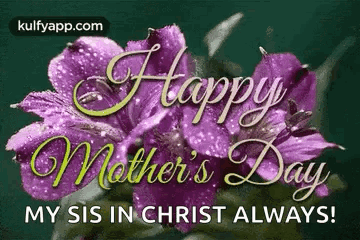 Happy Mother's Day Sis in Christ